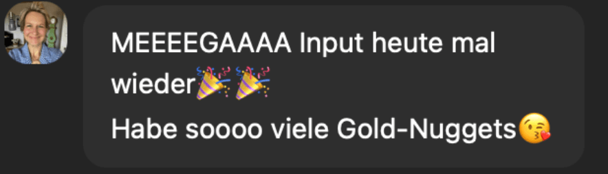 Chat-Nachricht: MEEEEGAAAA Input heute mal wieder. Habe soooo viele Gold-Nuggets.